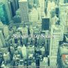 Download track Smooth Jazz Ballad Soundtrack For New York City