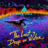 Download track The Last Drop Of Water