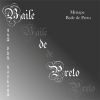 Download track Baile De Preto