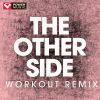 Download track The Other Side (Workout Remix)