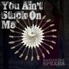 Download track You Ain't Stuck On Me