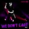 Download track We Don't Care (Single Version)