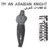 Download track I'm An Arabian Knight (Extended Funky Mix)