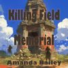 Download track Killing Field Memorial (Fantasy Version)