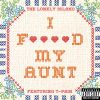 Download track F * * * * D My Aunt