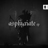 Download track Asphyxiate