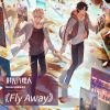 Download track Fly Away (TV Size, 《时光代理人》动画收藏集限定曲)