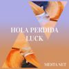 Download track Hola Perdida Luck (Slowed Remix)