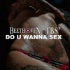 Download track Do U Wanna Sex