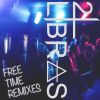 Download track Free Time (Idoless Remix)