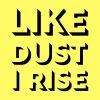 Download track Like Dust I Rise (Instrumental)