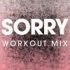 Download track Sorry (Workout Mix)