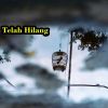 Download track Telah Hilang