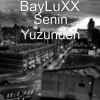 Download track Senin Yüzünden