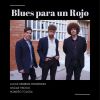 Download track Blues Para Un Rojo