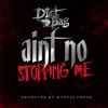 Download track Ain't No Stopping Me