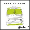 Download track Born To Roam