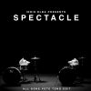 Download track Spectacle (All Gone Pete Tong Edit)