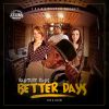 Download track Better Days