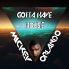 Download track Gotta Have House (Original)