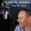 Download track Take Me Away (Radio Version)