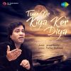 Download track Kiya Ker Diya