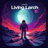 Download track Living Larch