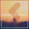 Download track The Story Of Martin M.