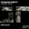 Download track Tunnel Trap (David Banaro Remix)