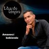 Download track Amaneci Bebiendo