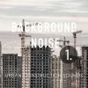 Download track Urban Construction Sounds, Pt. 7