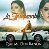 Download track Que Me Den Banda