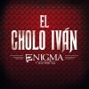 Download track El Cholo Iván