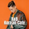 Download track R&B Korean Cafe