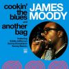 Download track James Moody. Cookin' The Blues And Another Bag. 14. Cup Bearers