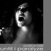 Download track Until I Paralyze (Ancient Step Remix)