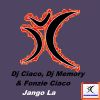 Download track Jango La (Dj Ciaco Mix)