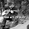 Download track Born With The Blues