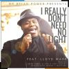 Download track I Really Don't Need No Light (DJ Spen & Gary Hudgins Dub)