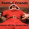 Download track Hands Off The Mulled Wine