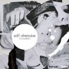 Download track Self Obsession Is An Artform