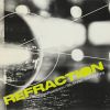 Download track Refraction, Part 4- Where Are We Now