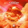 Download track Blow My Mind (Oscar Jamo Extended Remix)