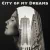 Download track City Of My Dreams