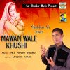 Download track Mawan Wale Khushi