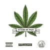 Download track In Dank We Trust