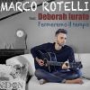 Download track Fermeremo Il Tempo (Deborah Iurato)