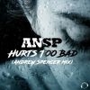 Download track Hurts Too Bad (Andrew Spencer Mix)