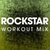 Download track Rockstar (Extended Workout Mix)