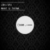 Download track What U Think (Ivan Lopez Remix)